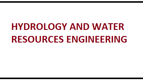 Hydrology and water resources engineering