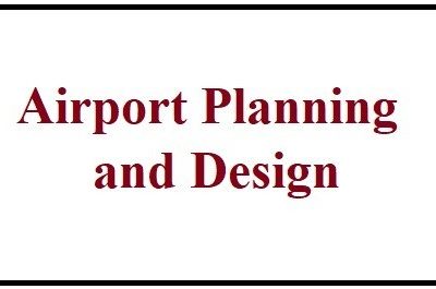 Airport Planning and Design by Er. Aneesh Goyal