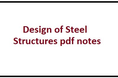 Design of Steel Structures pdf notes By Dr. Sunil Grahwal