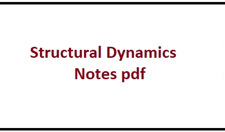 Structural Dynamics Notes pdf